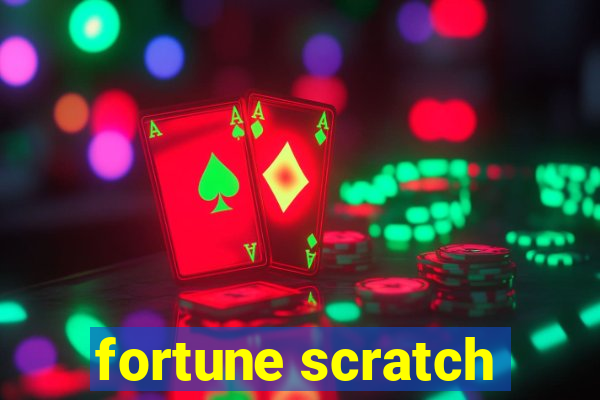 fortune scratch